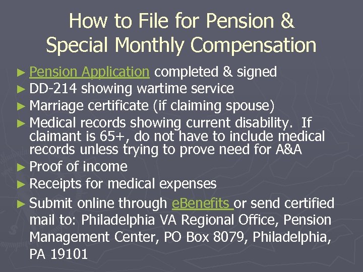 How to File for Pension & Special Monthly Compensation ► Pension Application completed &