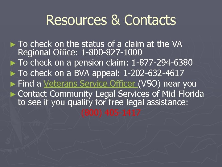 Resources & Contacts ► To check on the status of a claim at the