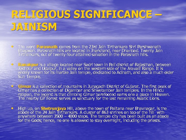 RELIGIOUS SIGNIFICANCE – JAINISM • The word Parasnath comes from the 23 rd Jain