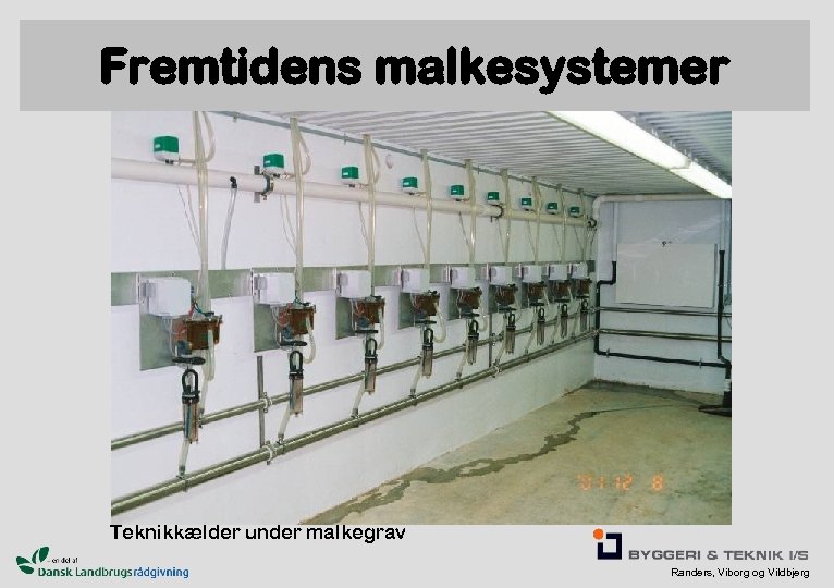 Fremtidens malkesystemer Teknikkælder under malkegrav Randers, Viborg og Vildbjerg 