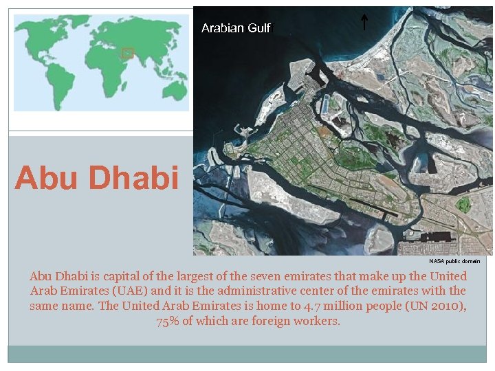 Arabian Gulf Abu Dhabi NASA public domain Abu Dhabi is capital of the largest