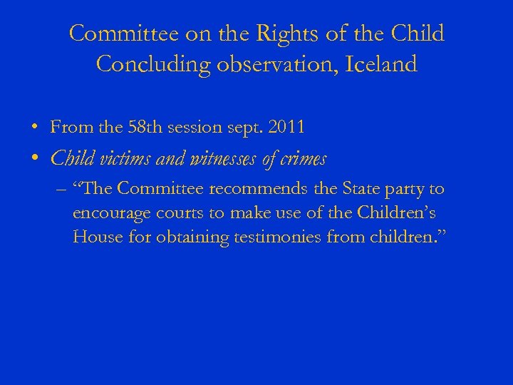 Committee on the Rights of the Child Concluding observation, Iceland • From the 58