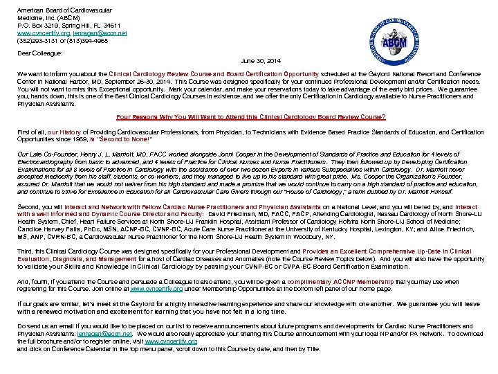 American Board of Cardiovascular Medicine, Inc. (ABCM) P. O. Box 3219, Spring Hill, FL