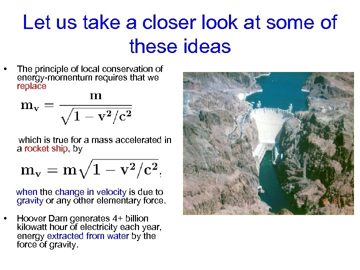 Let us take a closer look at some of these ideas • The principle