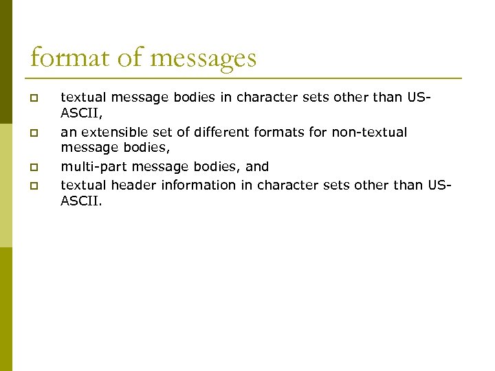 format of messages p p textual message bodies in character sets other than USASCII,