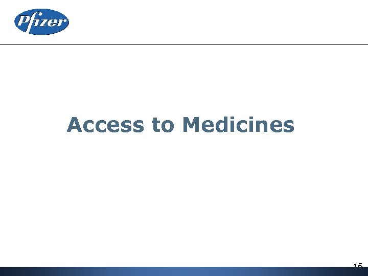 Access to Medicines 15 