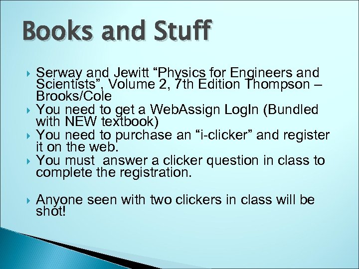 Books and Stuff Serway and Jewitt “Physics for Engineers and Scientists”, Volume 2, 7