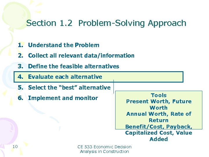 Section 1. 2 Problem-Solving Approach 1. Understand the Problem 2. Collect all relevant data/information