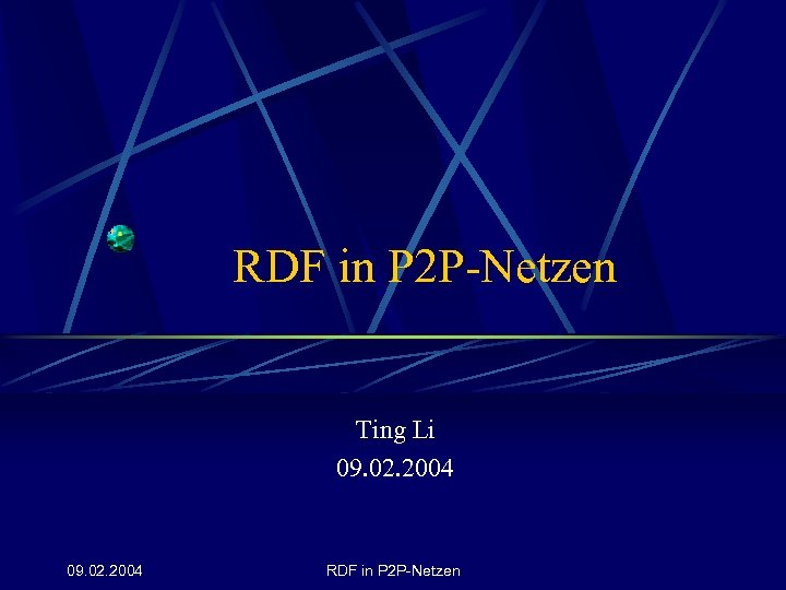 RDF in P 2 P-Netzen Ting Li 09. 02. 2004 RDF in P 2