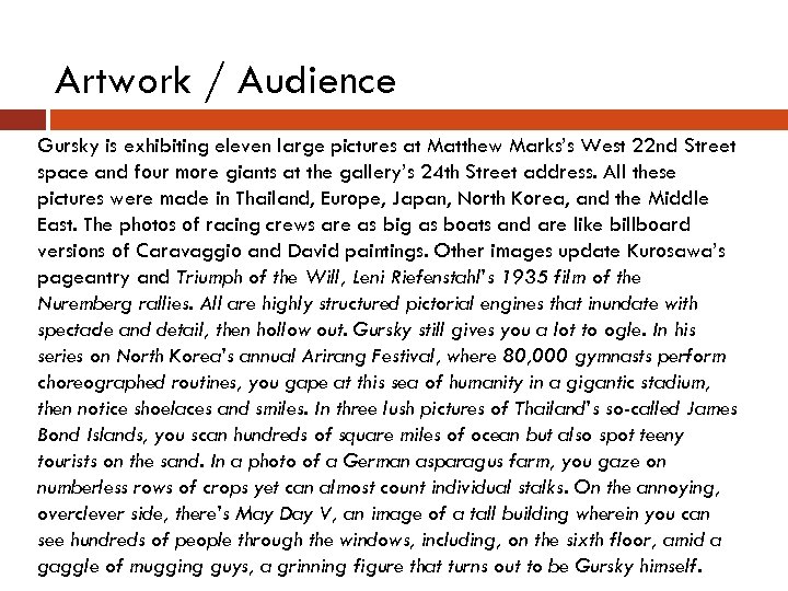 Artwork / Audience Gursky is exhibiting eleven large pictures at Matthew Marks’s West 22