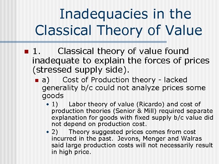  Inadequacies in the Classical Theory of Value n 1. Classical theory of value