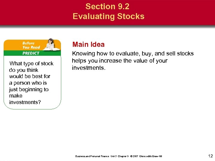 Section 9. 2 Evaluating Stocks Main Idea What type of stock do you think