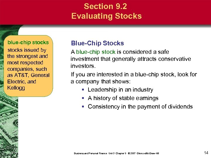 Section 9. 2 Evaluating Stocks blue-chip stocks issued by the strongest and most respected