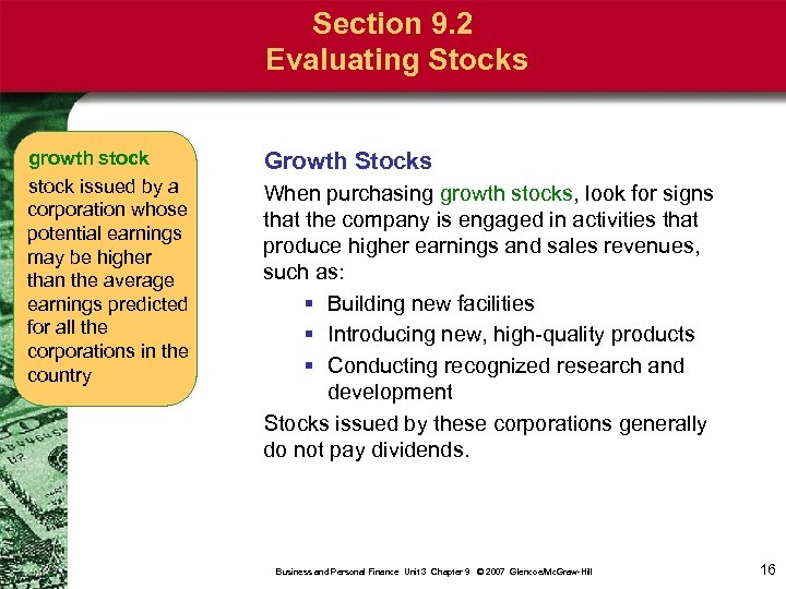Section 9. 2 Evaluating Stocks growth stock issued by a corporation whose potential earnings