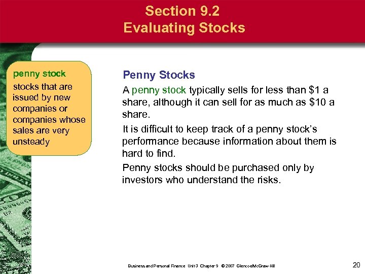 Section 9. 2 Evaluating Stocks penny stocks that are issued by new companies or