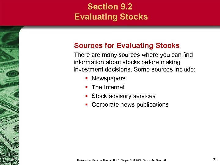 Section 9. 2 Evaluating Stocks Sources for Evaluating Stocks There are many sources where