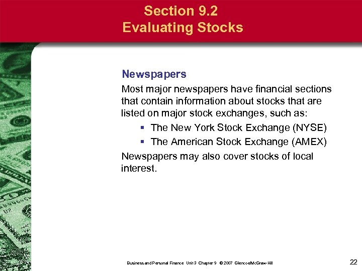 Section 9. 2 Evaluating Stocks Newspapers Most major newspapers have financial sections that contain