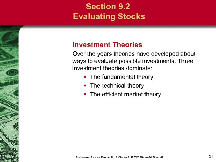 Section 9. 2 Evaluating Stocks Investment Theories Over the years theories have developed about