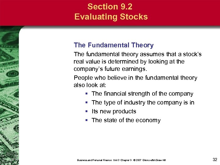 Section 9. 2 Evaluating Stocks The Fundamental Theory The fundamental theory assumes that a