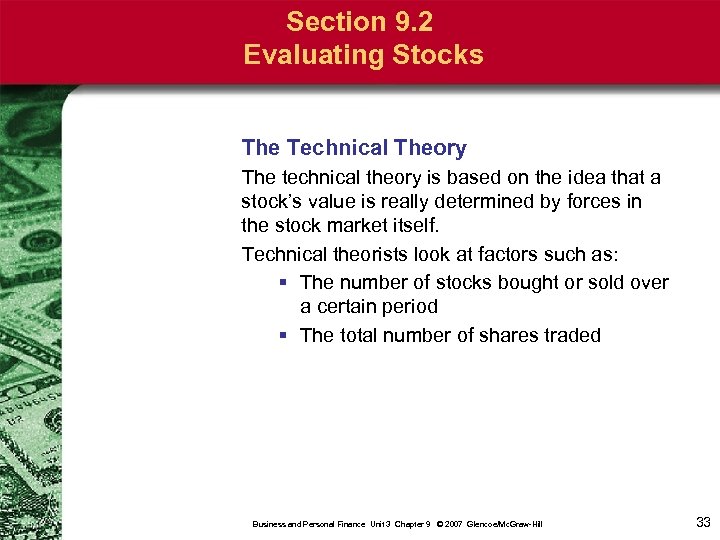 Section 9. 2 Evaluating Stocks The Technical Theory The technical theory is based on