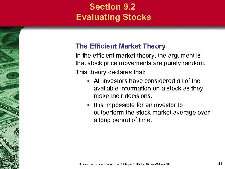 Section 9. 2 Evaluating Stocks The Efficient Market Theory In the efficient market theory,