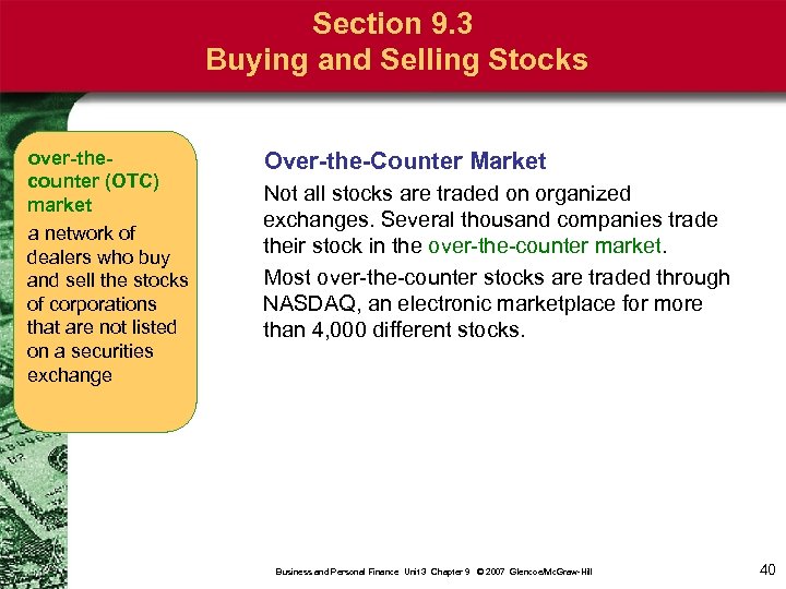 Section 9. 3 Buying and Selling Stocks over-thecounter (OTC) market a network of dealers