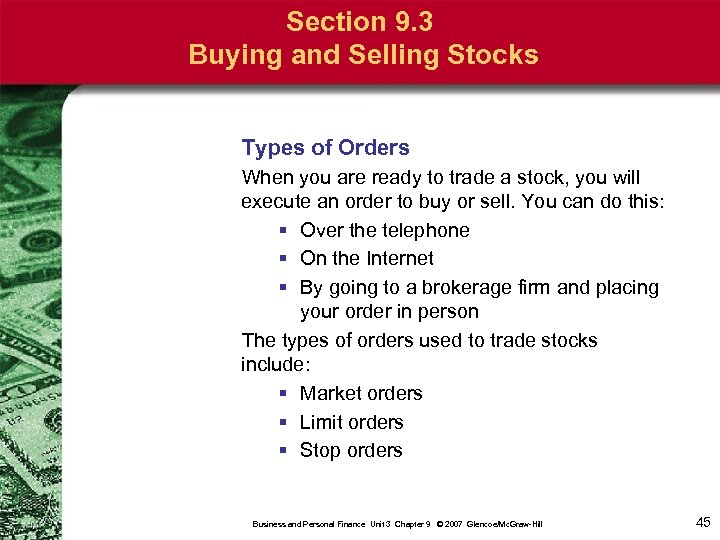 Section 9. 3 Buying and Selling Stocks Types of Orders When you are ready