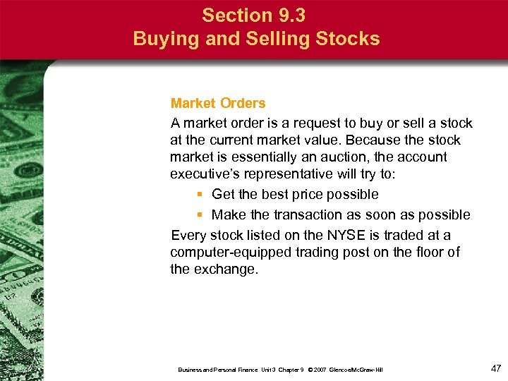 Section 9. 3 Buying and Selling Stocks Market Orders A market order is a