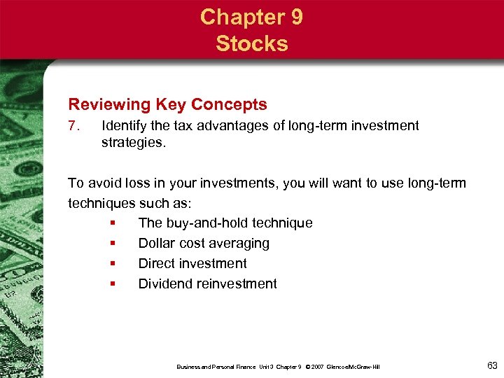 Chapter 9 Stocks Reviewing Key Concepts 7. Identify the tax advantages of long-term investment