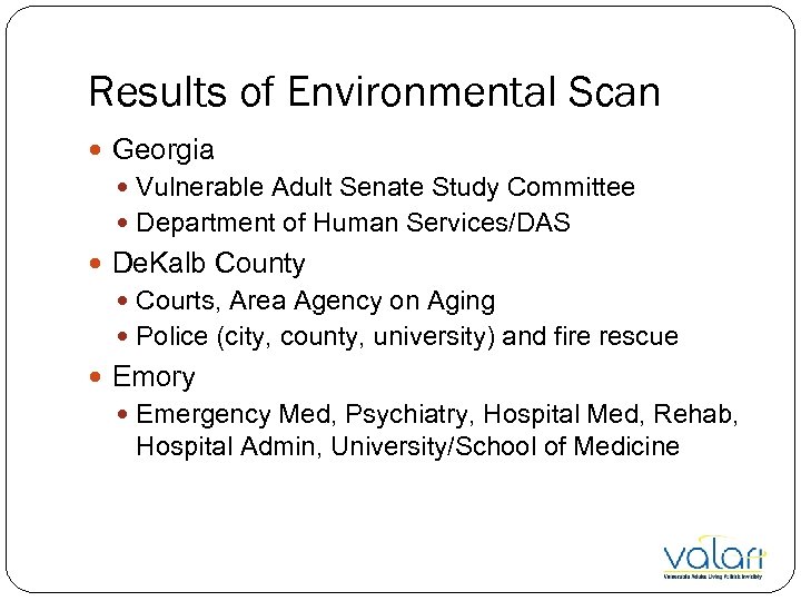 Results of Environmental Scan Georgia Vulnerable Adult Senate Study Committee Department of Human Services/DAS