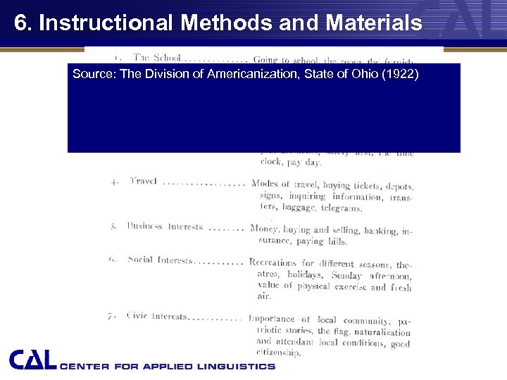 6. Instructional Methods and Materials Source: The Division of Americanization, State of Ohio (1922)