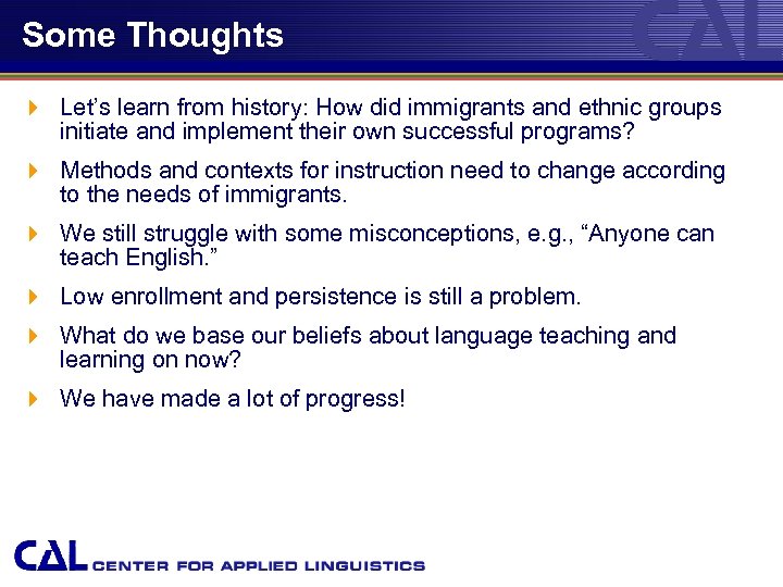 Some Thoughts 4 Let’s learn from history: How did immigrants and ethnic groups initiate