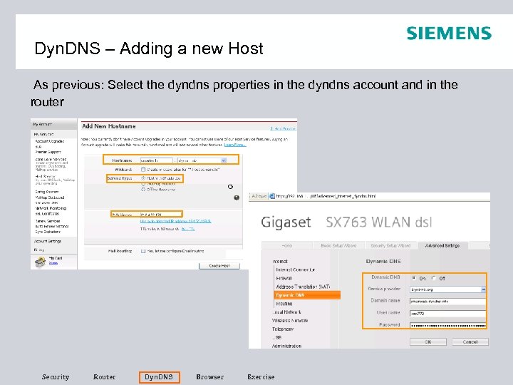Dyn. DNS – Adding a new Host As previous: Select the dyndns properties in