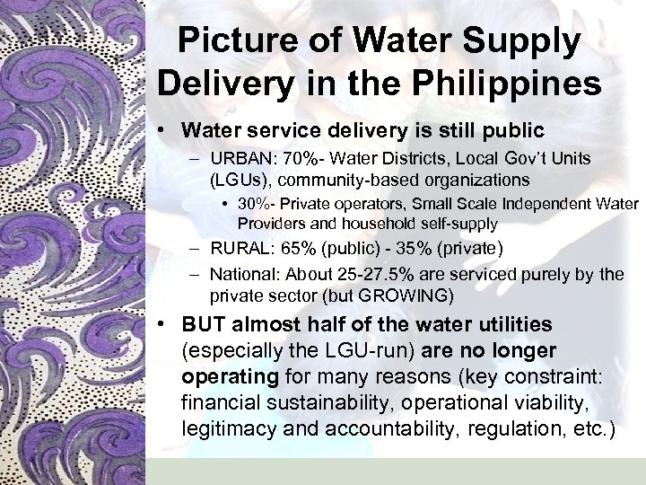 Picture of Water Supply Delivery in the Philippines • Water service delivery is still