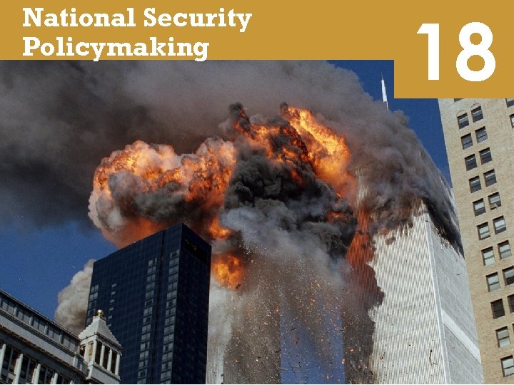 National Security Policymaking 18 