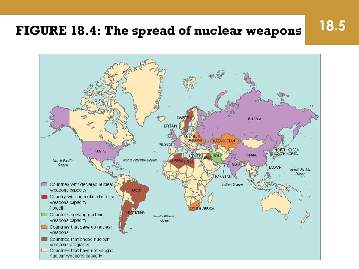 FIGURE 18. 4: The spread of nuclear weapons 18. 5 