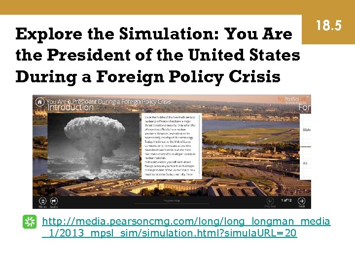 Explore the Simulation: You Are the President of the United States During a Foreign