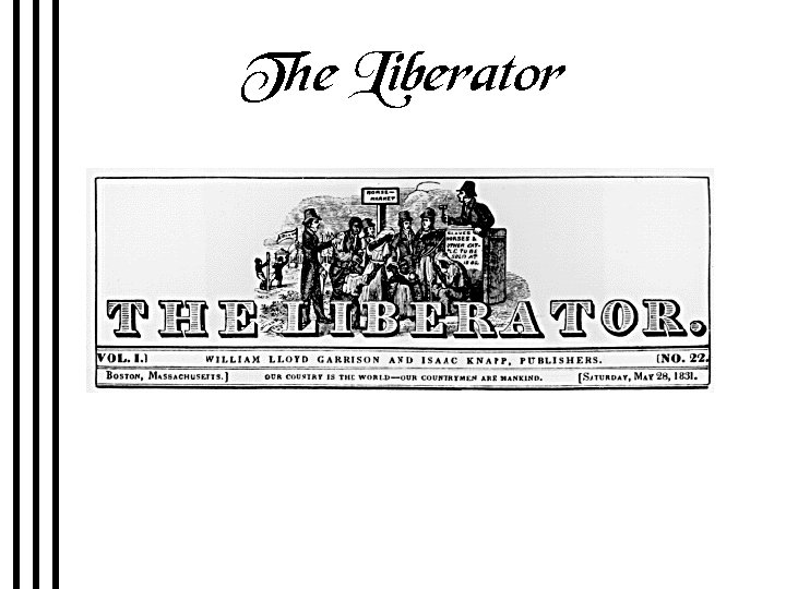 The Liberator Premiere issue January 1, 1831 R 2 -5 