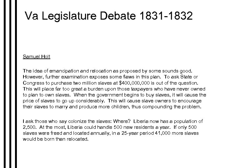 Va Legislature Debate 1831 -1832 Samuel Holt The idea of emancipation and relocation as