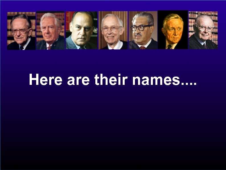 Here are their names. . 