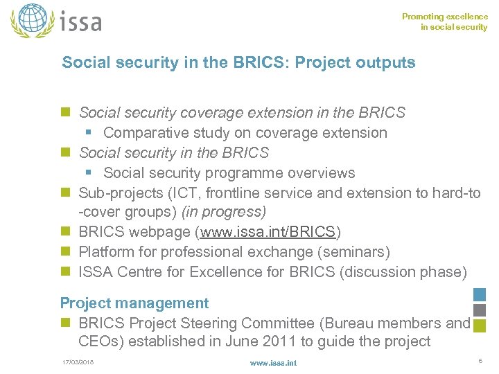 Promoting excellence in social security Social security in the BRICS: Project outputs n Social