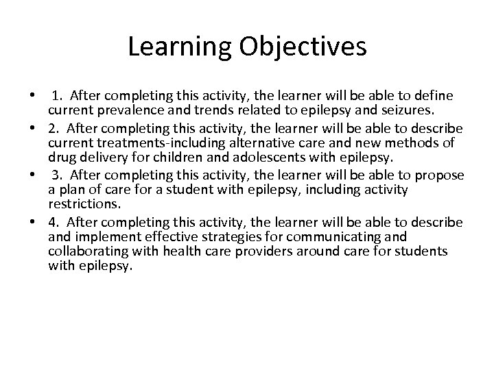 Learning Objectives 1. After completing this activity, the learner will be able to define