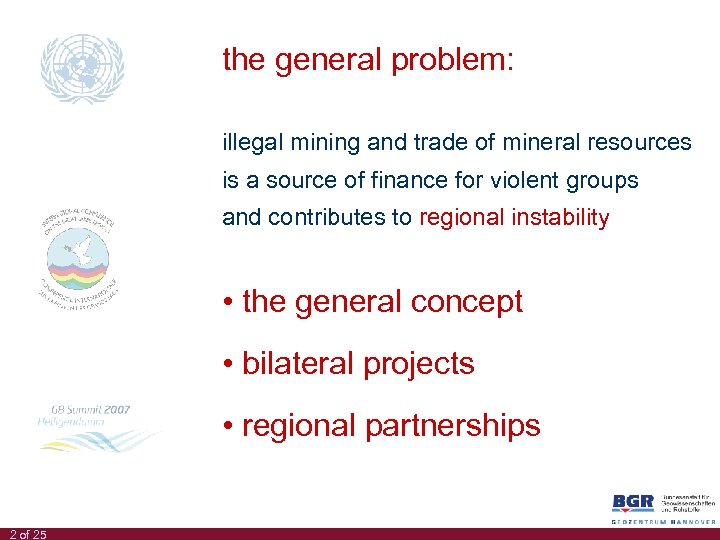 the general problem: illegal mining and trade of mineral resources is a source of