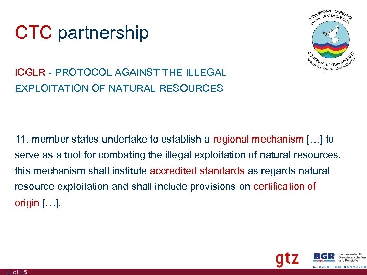 CTC partnership ICGLR - PROTOCOL AGAINST THE ILLEGAL EXPLOITATION OF NATURAL RESOURCES 11. member