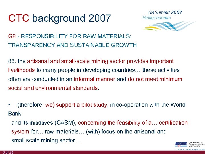CTC background 2007 G 8 - RESPONSIBILITY FOR RAW MATERIALS: TRANSPARENCY AND SUSTAINABLE GROWTH
