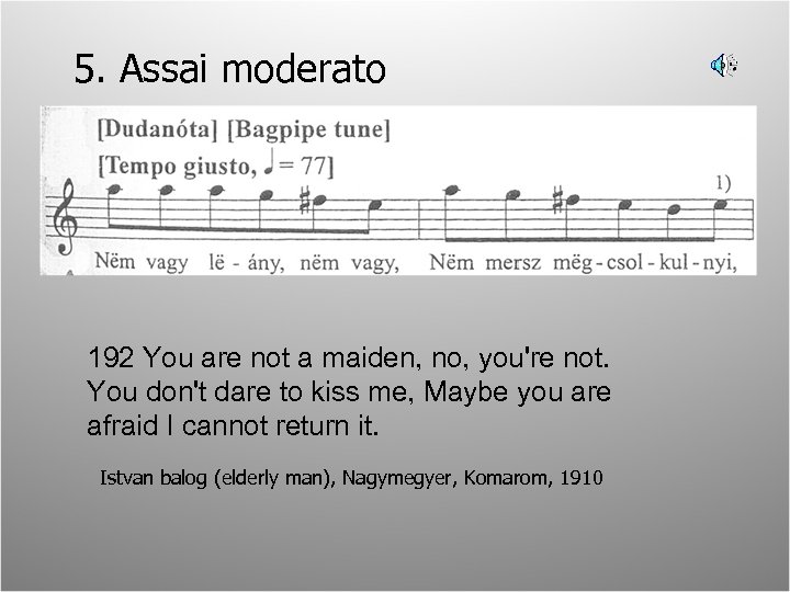 5. Assai moderato 192 You are not a maiden, no, you're not. You don't