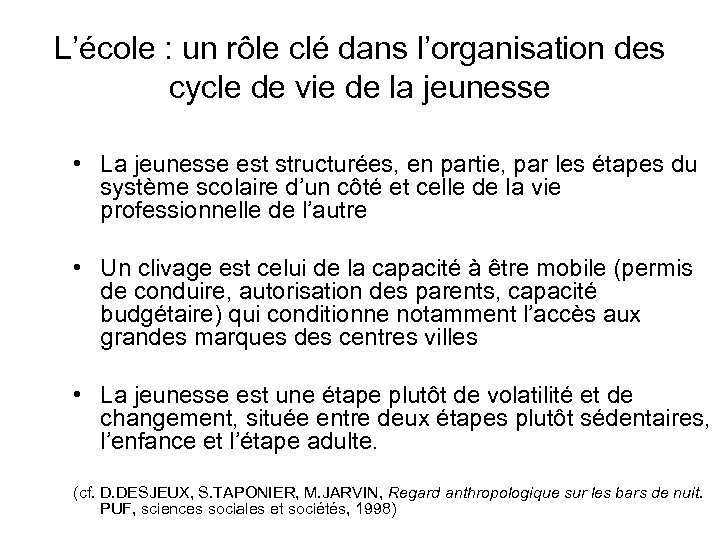 L’école : un rôle clé dans l’organisation des cycle de vie de la jeunesse