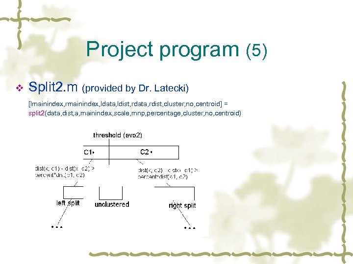 Project program (5) v Split 2. m (provided by Dr. Latecki) [lmainindex, rmainindex, ldata,