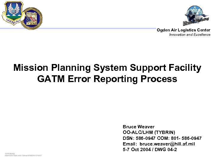 Ogden Air Logistics Center Innovation and Excellence Mission Planning System Support Facility GATM Error