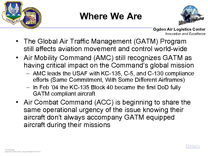 Where We Are Ogden Air Logistics Center Innovation and Excellence • The Global Air